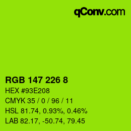カラーコード: RGB 147 226 8 | qconv.com