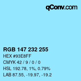 Color code: RGB 147 232 255 | qconv.com