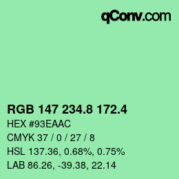 カラーコード: RGB 147 234.8 172.4 | qconv.com
