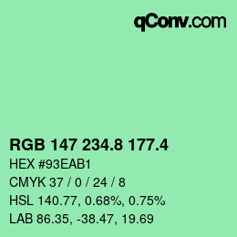 カラーコード: RGB 147 234.8 177.4 | qconv.com