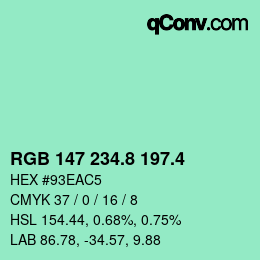 カラーコード: RGB 147 234.8 197.4 | qconv.com