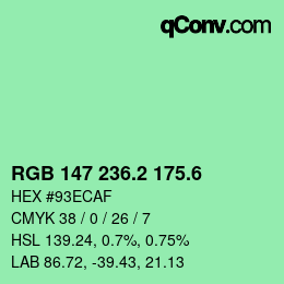 カラーコード: RGB 147 236.2 175.6 | qconv.com
