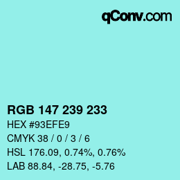 Color code: RGB 147 239 233 | qconv.com