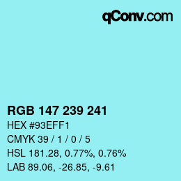 Color code: RGB 147 239 241 | qconv.com