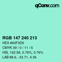 Color code: RGB 147 240 213 | qconv.com
