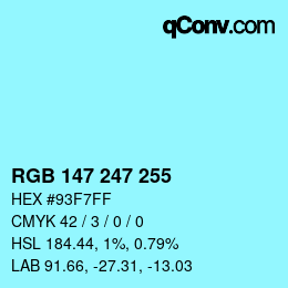 Color code: RGB 147 247 255 | qconv.com