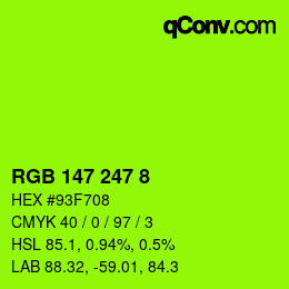 カラーコード: RGB 147 247 8 | qconv.com