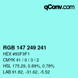 Color code: RGB 147 249 241 | qconv.com