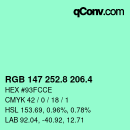 カラーコード: RGB 147 252.8 206.4 | qconv.com
