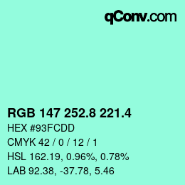 カラーコード: RGB 147 252.8 221.4 | qconv.com