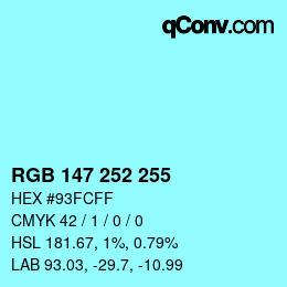 Color code: RGB 147 252 255 | qconv.com