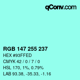 Color code: RGB 147 255 237 | qconv.com