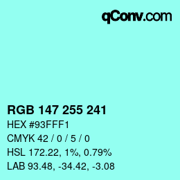 Color code: RGB 147 255 241 | qconv.com