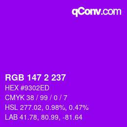 Color code: RGB 147 2 237 | qconv.com