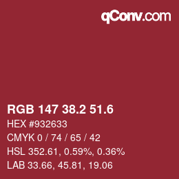 カラーコード: RGB 147 38.2 51.6 | qconv.com