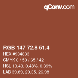 カラーコード: RGB 147 72.8 51.4 | qconv.com