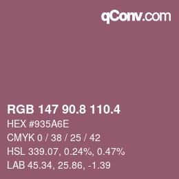 カラーコード: RGB 147 90.8 110.4 | qconv.com