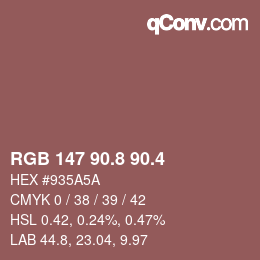 カラーコード: RGB 147 90.8 90.4 | qconv.com