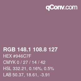 カラーコード: RGB 148.1 108.8 127 | qconv.com