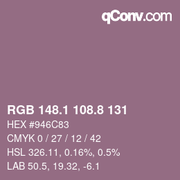 Farbcode: RGB 148.1 108.8 131 | qconv.com