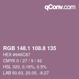 カラーコード: RGB 148.1 108.8 135 | qconv.com
