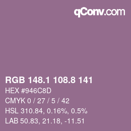 カラーコード: RGB 148.1 108.8 141 | qconv.com
