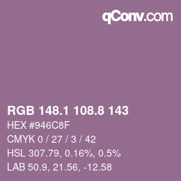カラーコード: RGB 148.1 108.8 143 | qconv.com