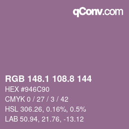 カラーコード: RGB 148.1 108.8 144 | qconv.com