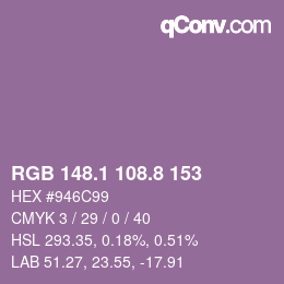 カラーコード: RGB 148.1 108.8 153 | qconv.com