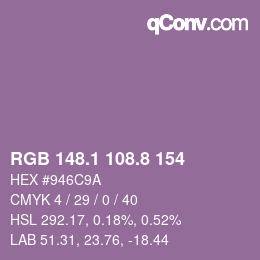 カラーコード: RGB 148.1 108.8 154 | qconv.com