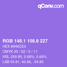 カラーコード: RGB 148.1 108.8 227 | qconv.com