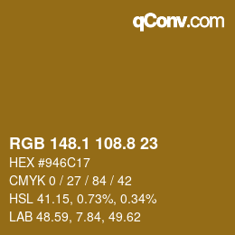カラーコード: RGB 148.1 108.8 23 | qconv.com