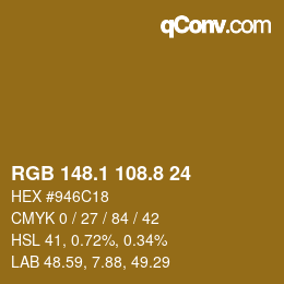 Código de color: RGB 148.1 108.8 24 | qconv.com