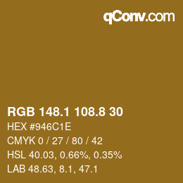 カラーコード: RGB 148.1 108.8 30 | qconv.com