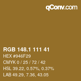 カラーコード: RGB 148.1 111 41 | qconv.com