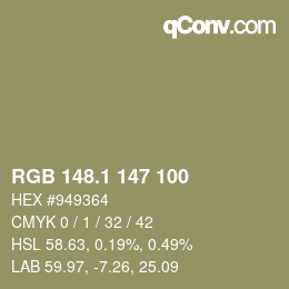 カラーコード: RGB 148.1 147 100 | qconv.com