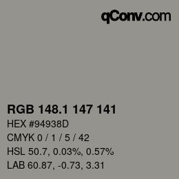 カラーコード: RGB 148.1 147 141 | qconv.com