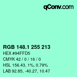 カラーコード: RGB 148.1 255 213 | qconv.com