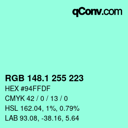 カラーコード: RGB 148.1 255 223 | qconv.com