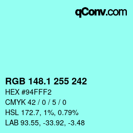 カラーコード: RGB 148.1 255 242 | qconv.com
