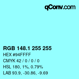 Color code: RGB 148.1 255 255 | qconv.com
