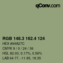 カラーコード: RGB 148.3 162.4 124 | qconv.com