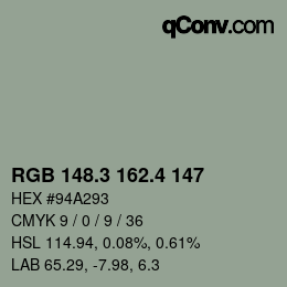 カラーコード: RGB 148.3 162.4 147 | qconv.com