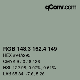カラーコード: RGB 148.3 162.4 149 | qconv.com