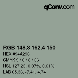 カラーコード: RGB 148.3 162.4 150 | qconv.com