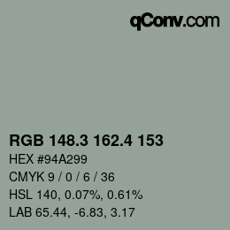カラーコード: RGB 148.3 162.4 153 | qconv.com