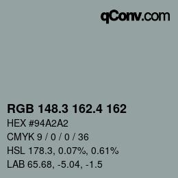 カラーコード: RGB 148.3 162.4 162 | qconv.com