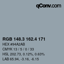 カラーコード: RGB 148.3 162.4 171 | qconv.com