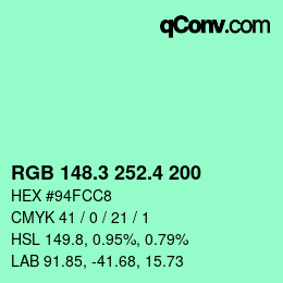 カラーコード: RGB 148.3 252.4 200 | qconv.com