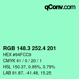 カラーコード: RGB 148.3 252.4 201 | qconv.com